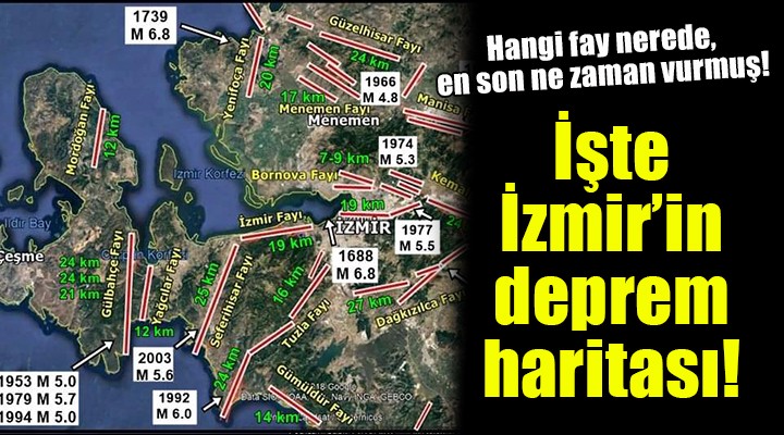 İşte İzmir'in deprem haritası... Hangi fay nerede, en son ne zaman vurmuş!