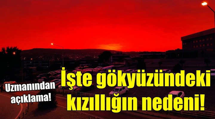 İşte gökyüzündeki kızıllığın nedeni!