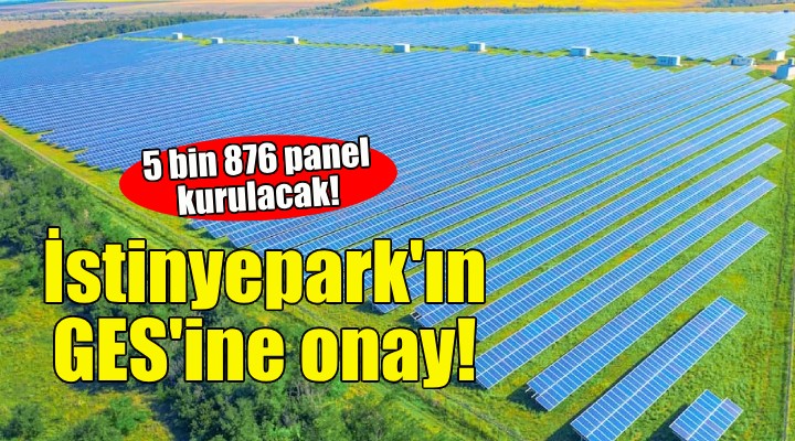 İstinyepark'ın GES'ine bakanlıktan onay!