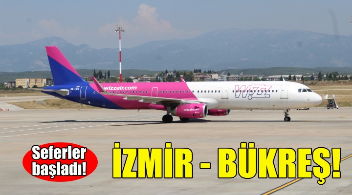 İzmir Adnan Menderes Havalimanı'ndan Bükreş uçuşları başladı!