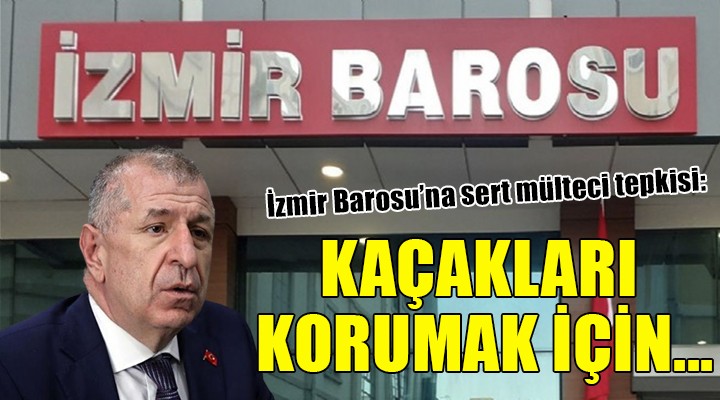 İzmir Barosu'na sert mülteci tepkisi...