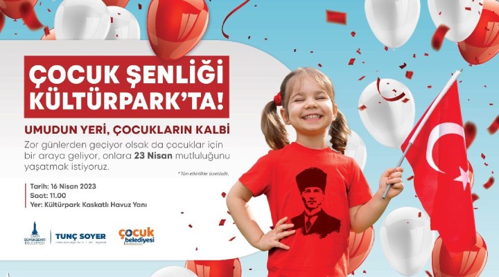 İzmir Büyükşehir Belediyesi 23 Nisan’ı çocuk şenlikleriyle kutluyor!
