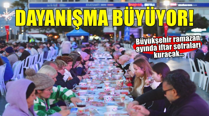 İzmir Büyükşehir Belediyesi, Ramazan bereketini büyütecek