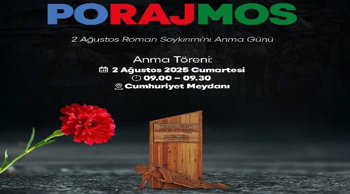 İzmir Büyükşehir Belediyesi Roman Soykırımı için anma etkinliği düzenliyor