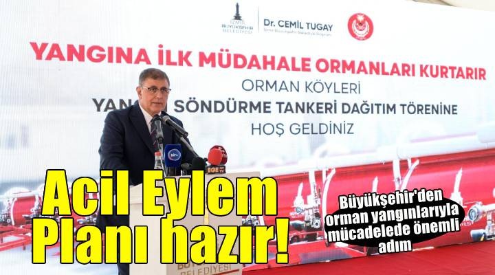 İzmir Büyükşehir Belediyesi, yangınlar için acil eylem planı hazırladı