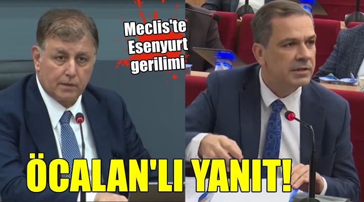 İzmir Büyükşehir Meclisi'nde Esenyurt gerilimi... Başkan Tugay'dan Öcalan'lı yanıt!