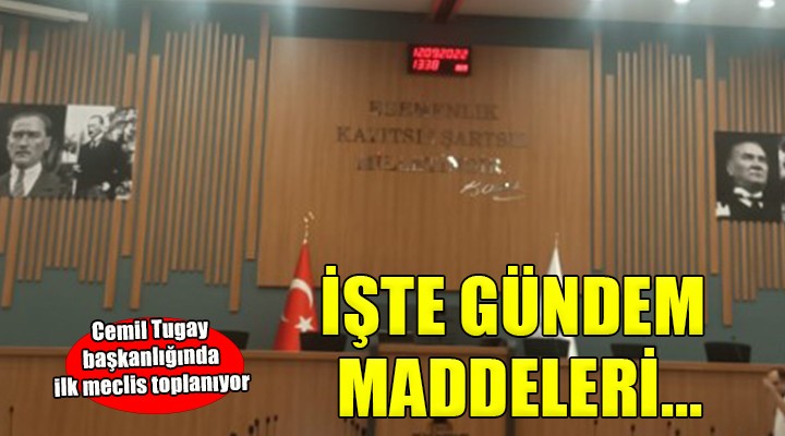 İzmir Büyükşehir'de ilk meclis gündemi belli oldu...