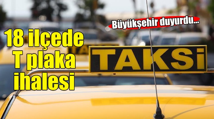 İzmir Büyükşehir'den T Plaka ihalesi...