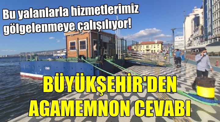 İzmir Büyükşehir'den çok sert Agamemnon açıklaması!