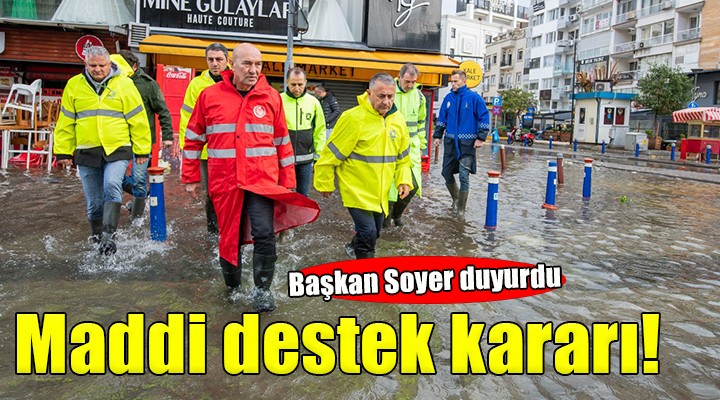 İzmir Büyükşehir'den deniz taşkını mağdurlarına maddi destek!
