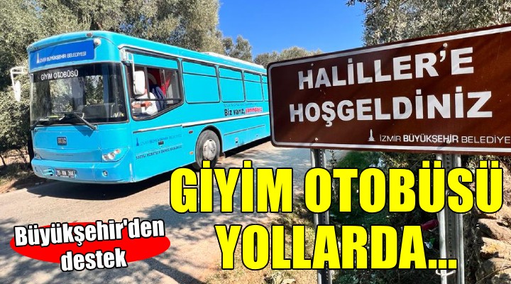 İzmir Büyükşehir'den giysi desteği...