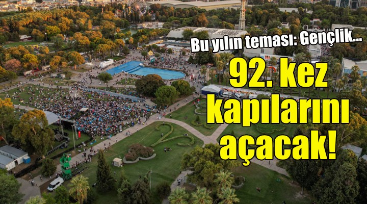 İzmir Enternasyonal Fuarı 92. kez kapılarını açacak!