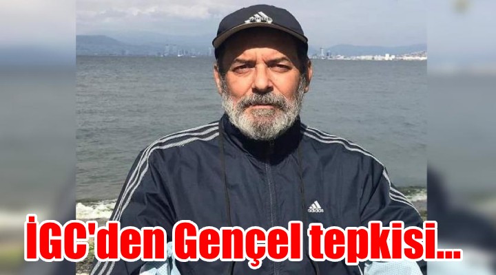 İzmir Gazeteciler Cemiyeti'nden, Süleyman Gençel'in tutuklanmasına tepki