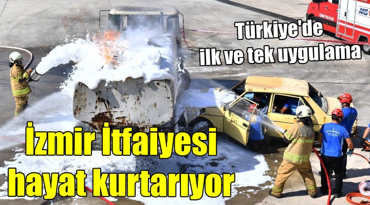 İzmir İtfaiyesi hayat kurtarıyor! Türkiye'de ilk ve tek uygulama...
