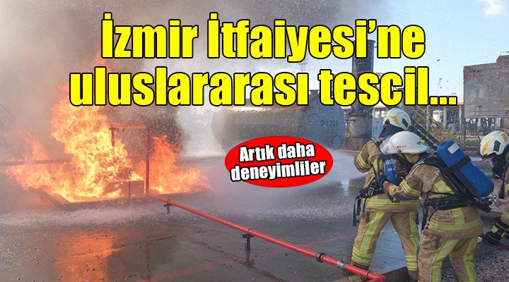 İzmir İtfaiyesi'ne uluslararası tescil...