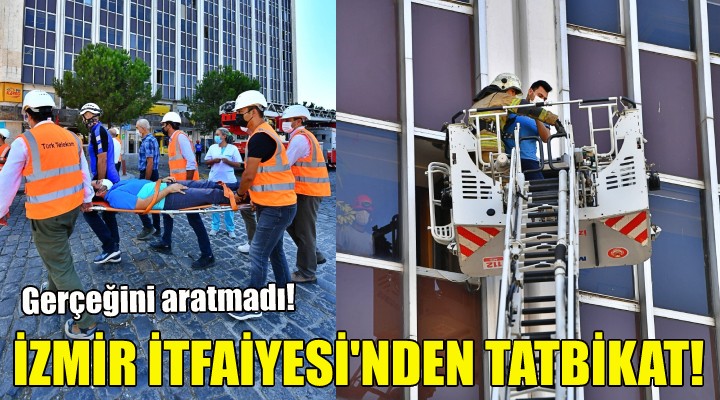 İzmir İtfaiyesi'nden tatbikat!