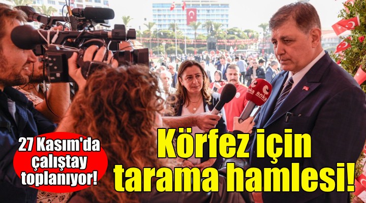 İzmir Körfezi için tarama hamlesi... 27 Kasım'da çalıştay toplanıyor!