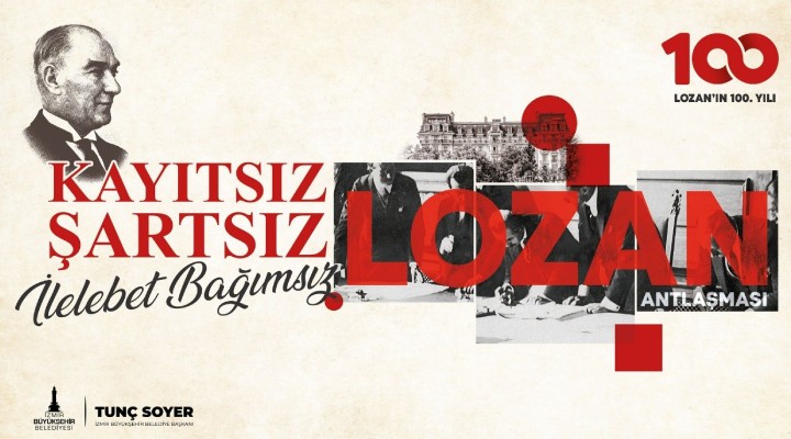 İzmir Lozan Antlaşması'nın 100. yılını kutluyor!