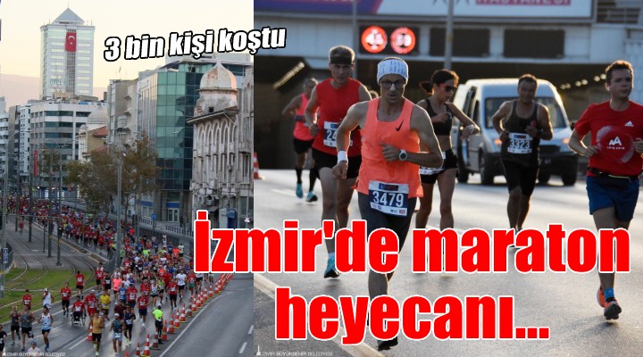 İzmir Maratonu'nda 3 bin kişi koştu...