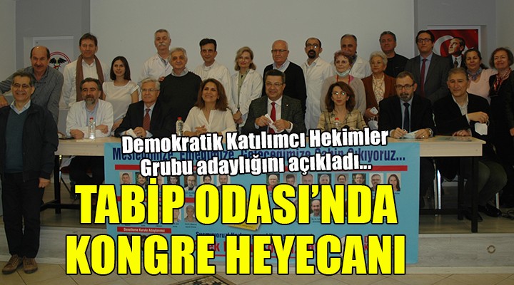 İzmir Tabip Odası'nda Demokratik Katılımcı Hekimler Grubu adaylığını açıkladı