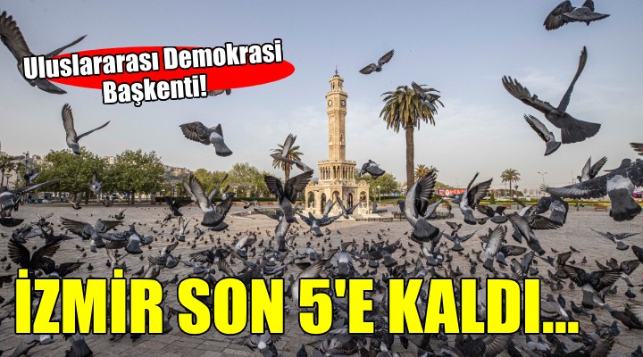 İzmir, Uluslararası Avrupa Demokrasi Başkenti Unvanı için son virajda...