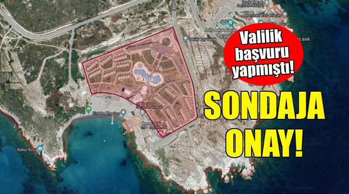 İzmir Valiliği'nin sondaj başvurusuna onay!