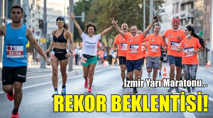 İzmir Yarı Maratonu'nda rekor beklentisi!