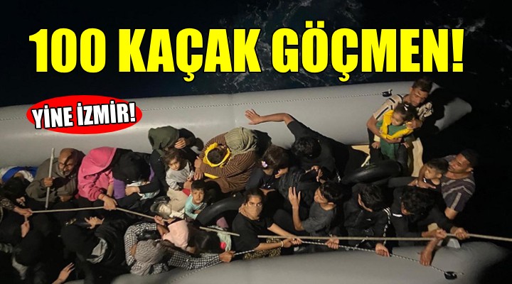 İzmir açıklarında 100 kaçak göçmen kurtarıldı