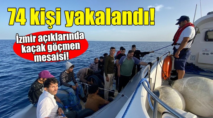 İzmir açıklarında 74 kaçak göçmen yakalandı!