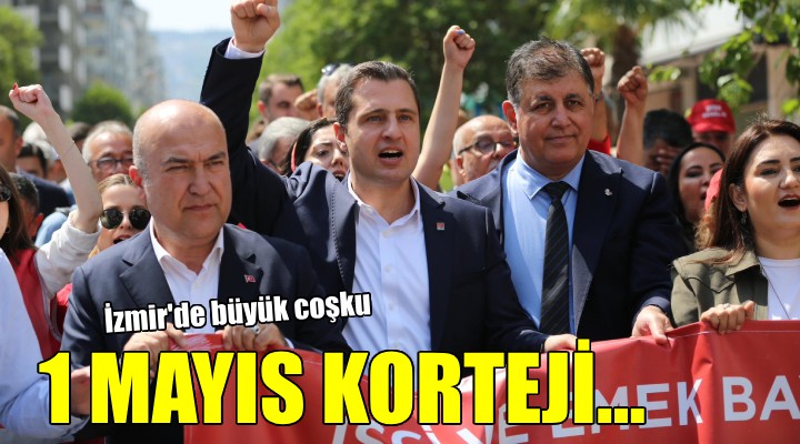 İzmir'de 1 Mayıs korteji..