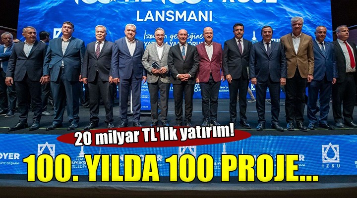İzmir'de 100. yılda 100 proje...
