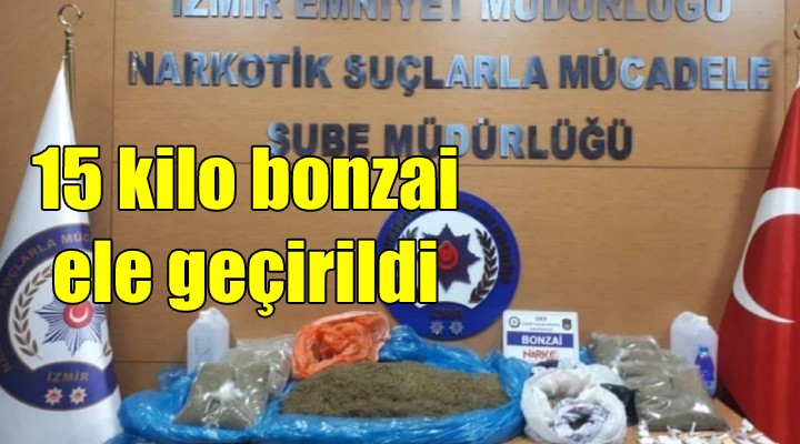 İzmir'de 15 kilo uyuşturucu ele geçirildi