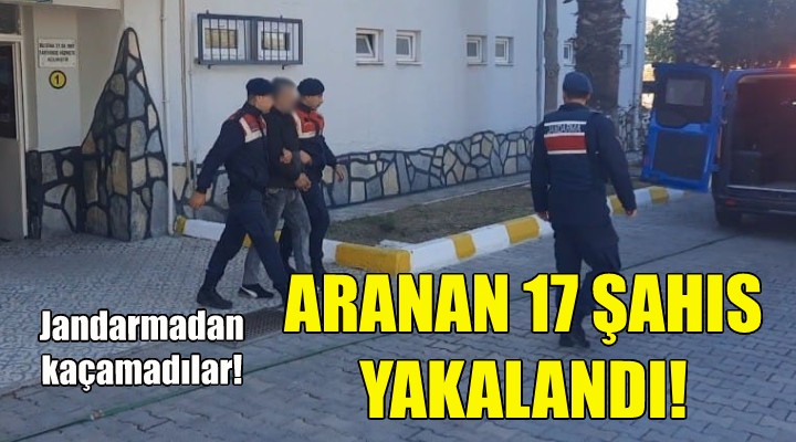 İzmir'de 17 firari şahıs yakalandı!