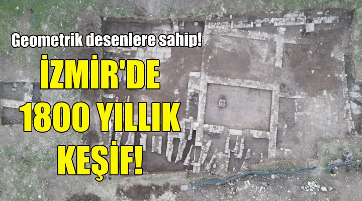İzmir'de 1800 yıllık keşif!