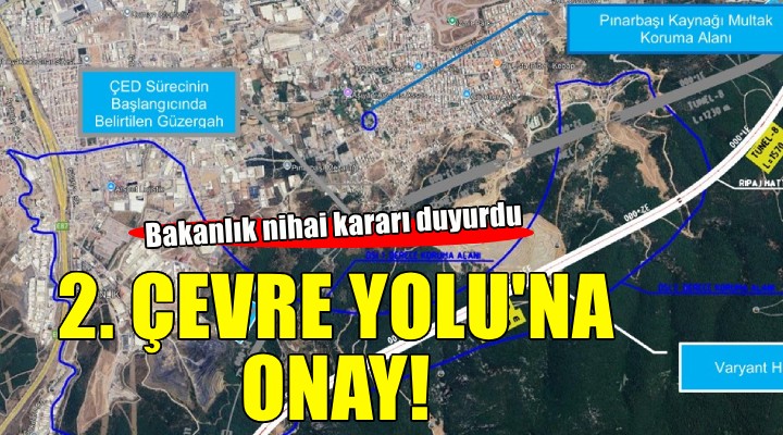 İzmir'de 2. Çevre Yolu'na Bakanlık onayı!