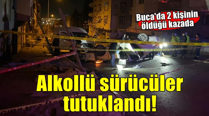 İzmir'de 2 kişinin öldüğü kazada alkollü çıkan sürücüler tutuklandı