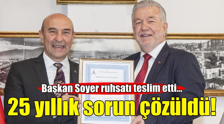 İzmir'de 25 yıllık sorun çözüldü!