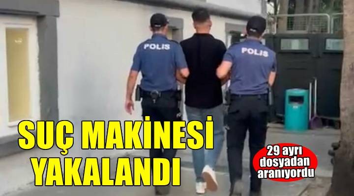 İzmir'de 29 suç dosyasından aranan şüpheli yakalandı