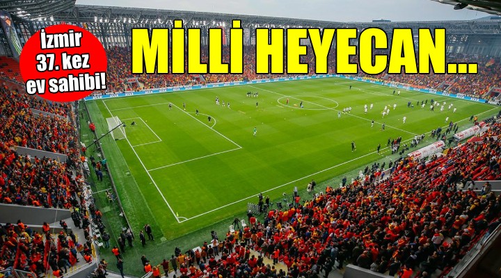 İzmir'de 37. milli heyecan...