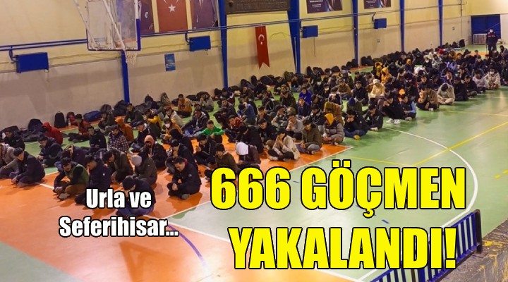 İzmir'de 666 kaçak göçmen yakalandı!