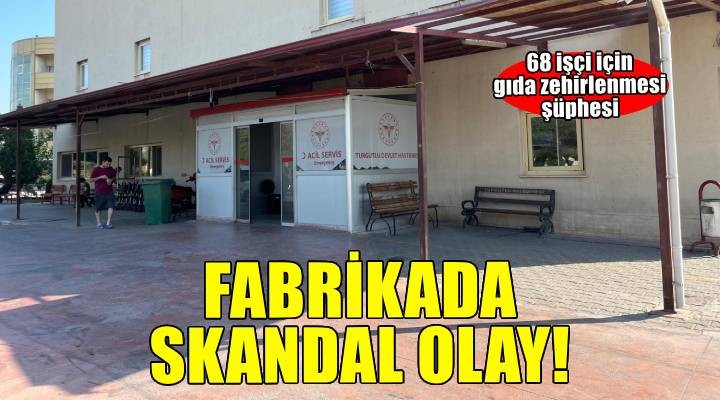 İzmir'de 68 işçi gıda zehirlenmesi şüphesiyle hastaneye başvurdu