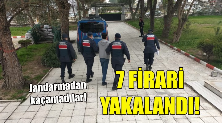 İzmir'de 7 firari hükümlü yakalandı!