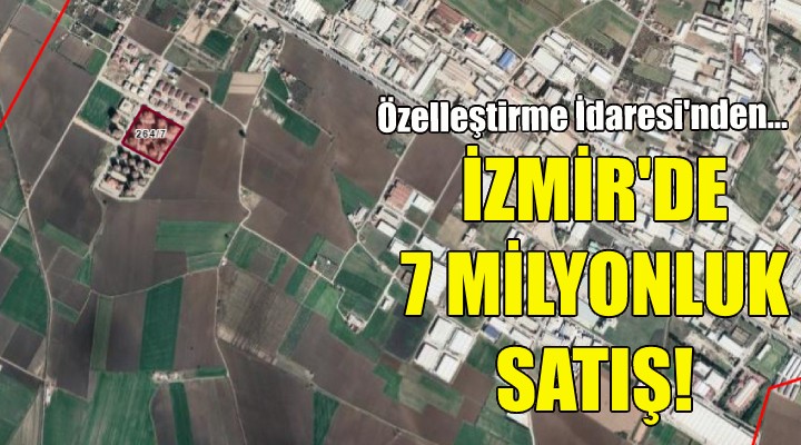 İzmir'de 7 milyonluk satış!