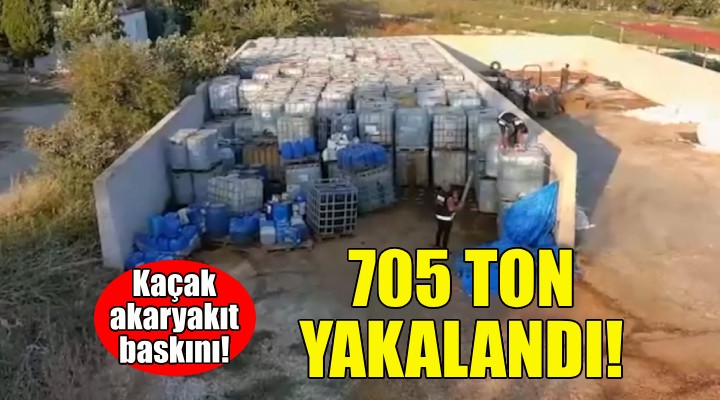 İzmir'de 705 ton kaçak akaryakıt ele geçirildi!