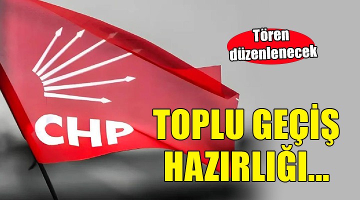 İzmir'de CHP'ye toplu geçiş hazırlığı!