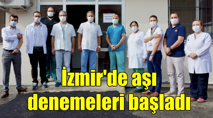 İzmir'de, Çin'den getirilen Kovid-19 aşısı denemelerine başlandı