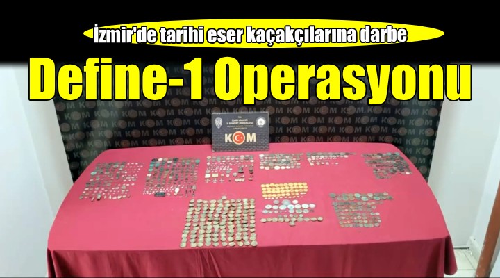 İzmir'de Define-1 Operasyonu...