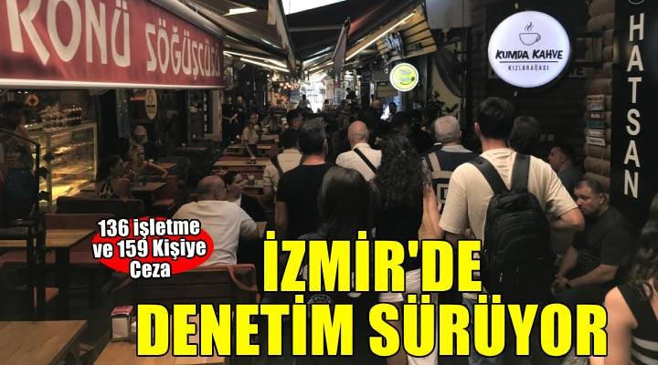 İzmir'de ''Dumansız Türkiye'' kapsamında denetimler yapıldı