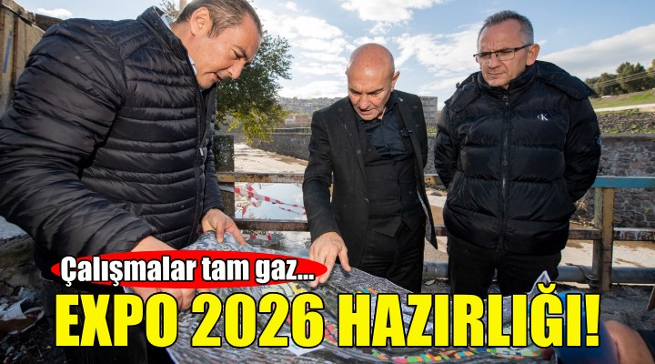 İzmir'de EXPO 2026 hazırlığı!