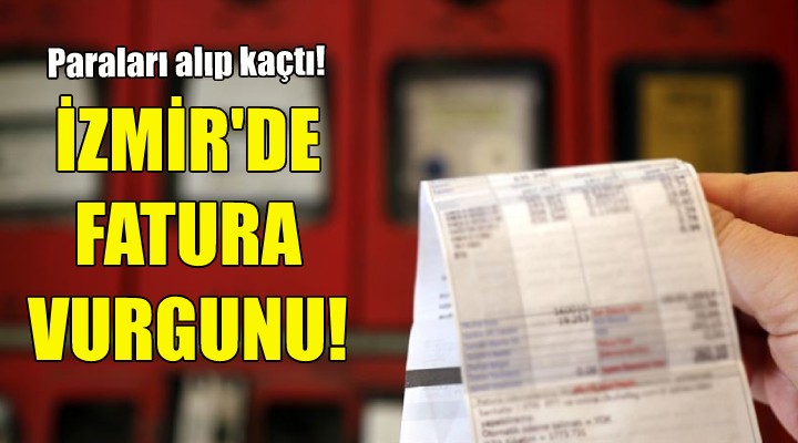 İzmir'de Fatura Ödeme Merkezi vurgunu!